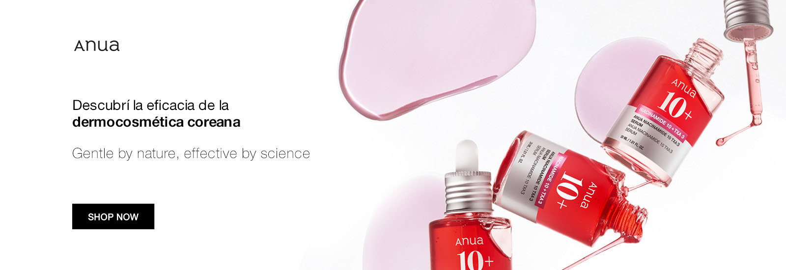Anua - Descubrí la eficacia de la dermocosmética coreana. Gentle by nature, effective by science